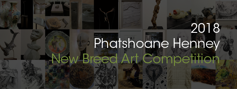 Phatshoane Henney New Breed Art Competition 2018: over 130 quality entries received 